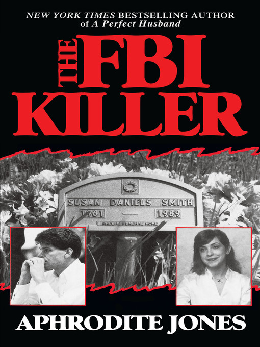 Title details for FBI Killer/The by Aphrodite Jones - Wait list